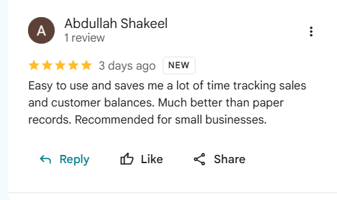Google review of eKhata by Abdullah Shakeel: Easy to use and saves me a lot of time tracking sales and customer balances. Much better than paper records. Recommended for small businesses.